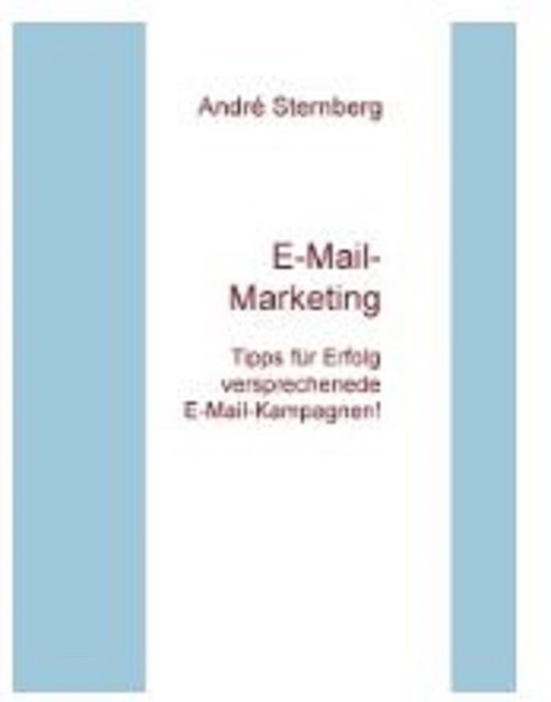 E-Mail-Marketing TIPPS, André Sternberg