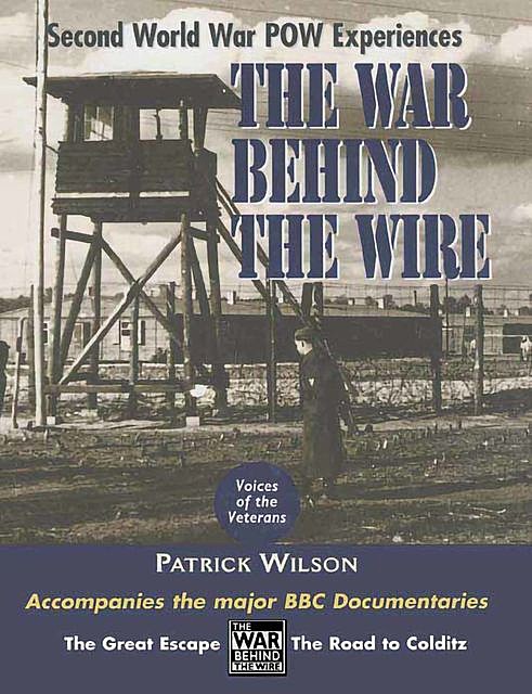 The War Behind the Wire, Patrick Wilson