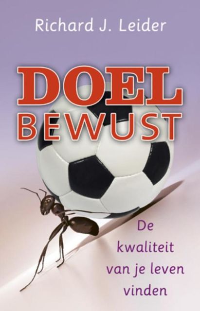 Doelbewust, Richard J. Leider