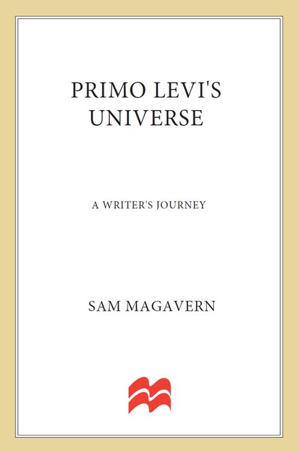 Primo Levi's Universe, Sam Magavern