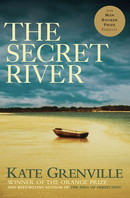 The Secret River, Kate Grenville