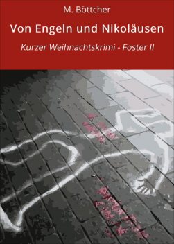 Von Engeln und Nikoläusen, M. Böttcher