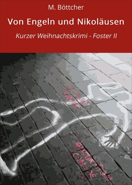 Von Engeln und Nikoläusen, M. Böttcher