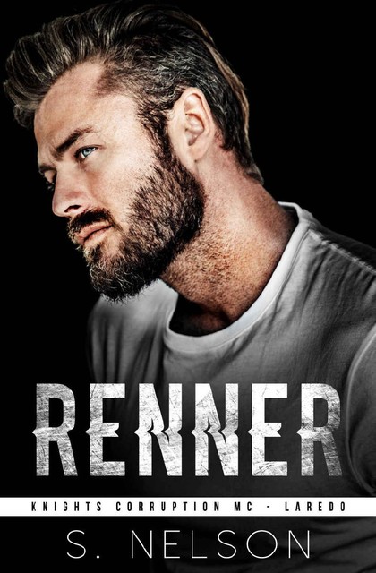 Renner (Knights Corruption MC Series – Laredo Book 2), nelson