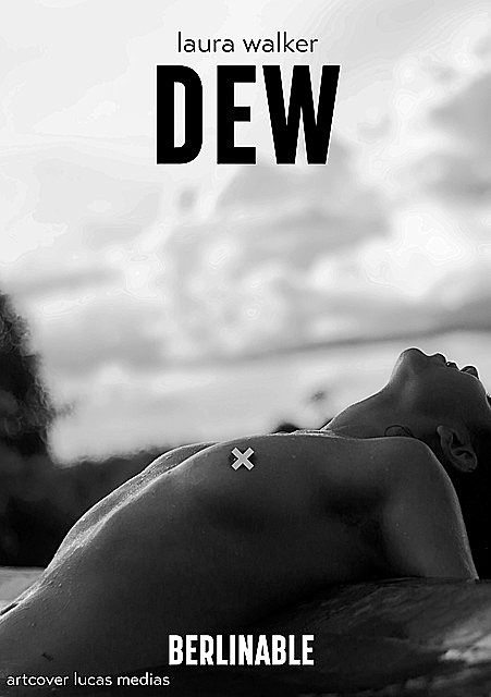 Dew, Laura Walker