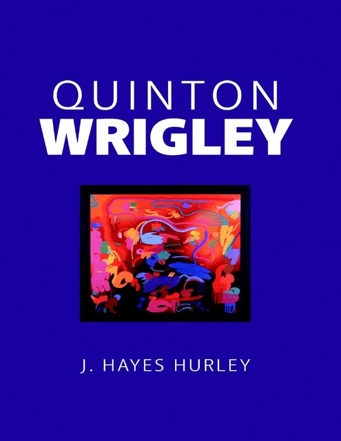Quinton Wrigley, J.Hayes Hurley