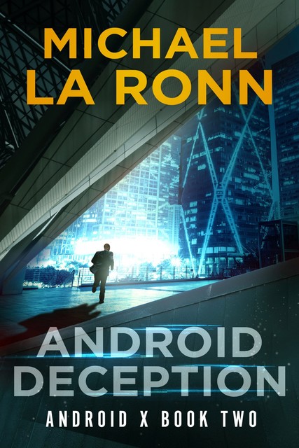 Android Deception, Michael La Ronn