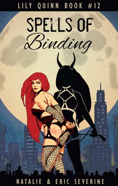 Spells of Binding, Eric Severine, Natalie Severine