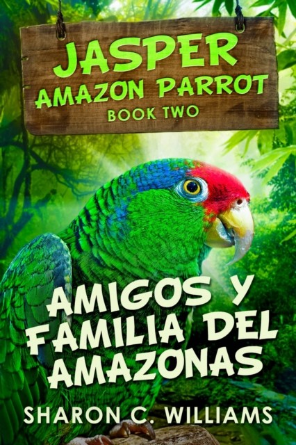 Amigos y Familia del Amazonas, Sharon C. Williams
