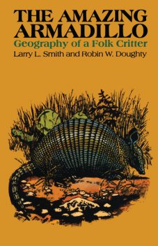 The Amazing Armadillo, Larry Smith, Robin W. Doughty