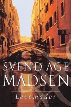 Levemåder, Svend Åge Madsen