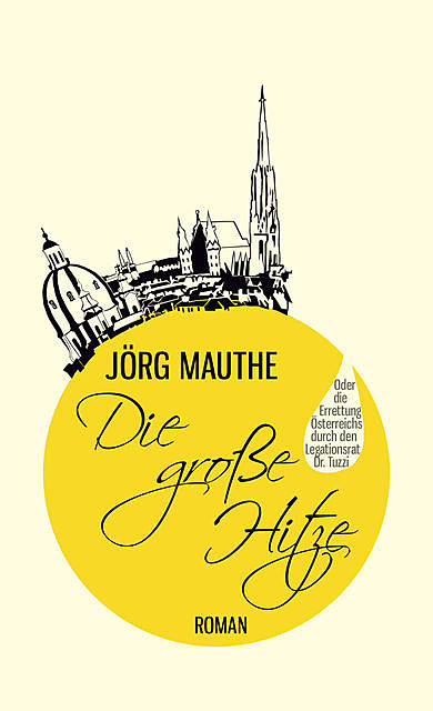 Die große Hitze, Jörg Mauthe