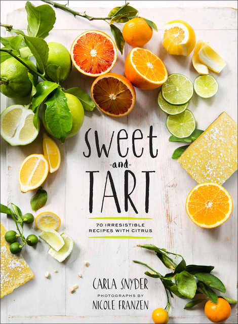 Sweet and Tart, Carla Snyder