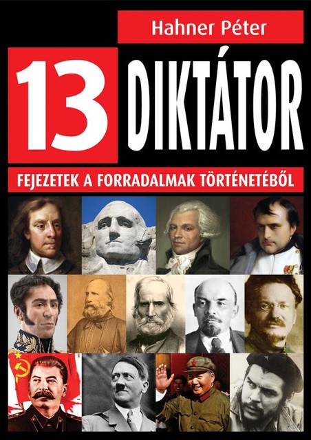 13 diktátor, Hahner Péter