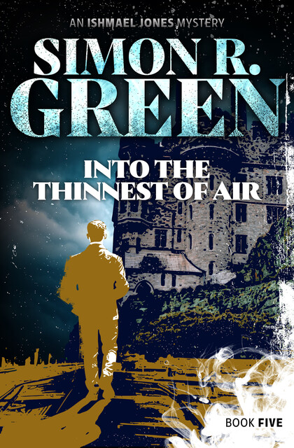 Into the Thinnest of Air, Simon R.Green