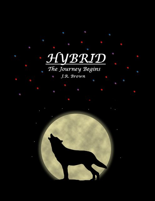 Hybrid: The Journey Begins, J.R.Brown