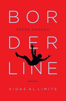Borderline. Vidas al límite, Pedro Amoedo