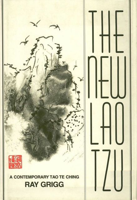 New Lao Tzu, Ray Grigg