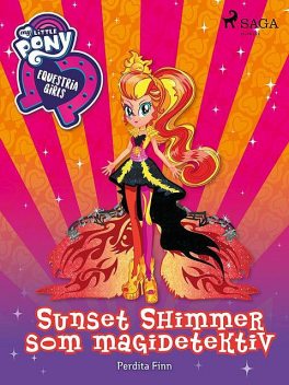 My Little Pony – Equestria Girls – Sunset Shimmer som magidetektiv, Perdita Finn