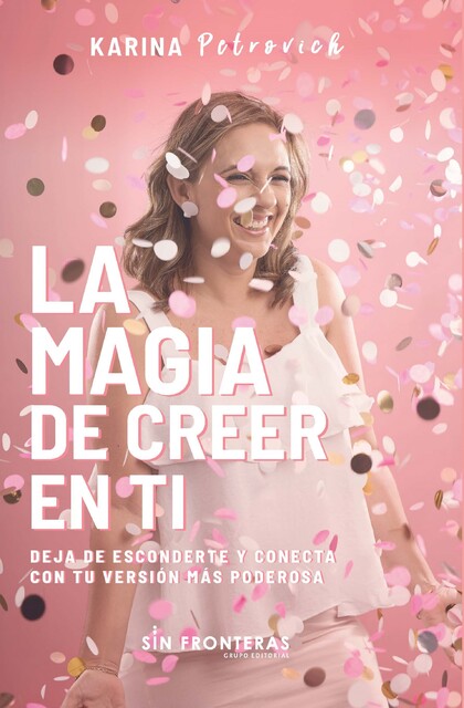 La magia de creer en ti, Karina Petrovich