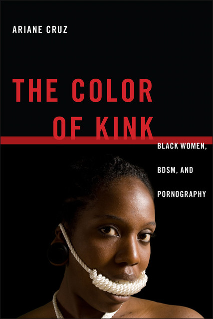 The Color of Kink, Ariane Cruz