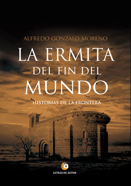 La ermita del fin del mundo, Alfredo Gonzalo Moreno