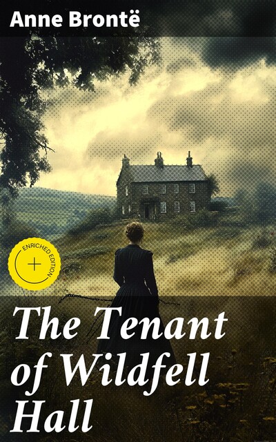 The Tenant of Wildfell Hall, Anne Brontë