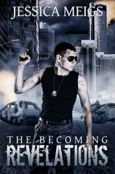 The Becoming: Revelations, Jessica Meigs