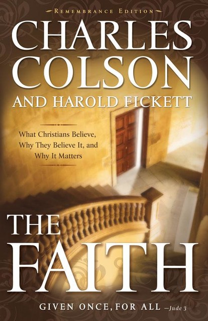 The Faith, Harold Fickett, Charles Colson