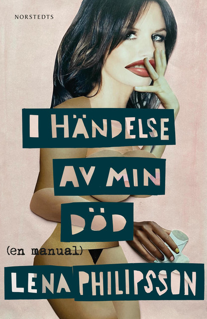 I händelse av min död, Lena Philipsson