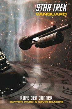 Star Trek - Vanguard 2: Rufe den Donner, Dayton Ward, Kevin Dilmore