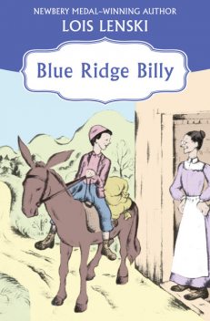 Blue Ridge Billy, Lois Lenski
