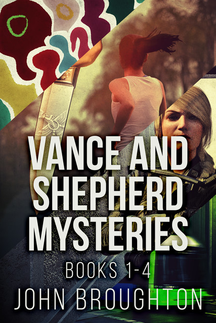 Vance And Shepherd Mysteries – Books 1–4, John Broughton