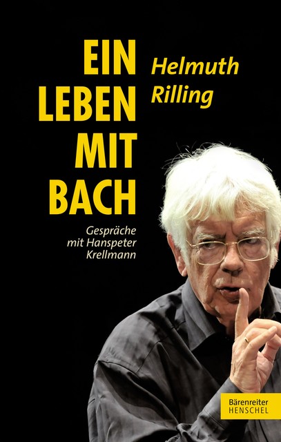 Ein Leben mit Bach, Hanspeter Krellmann, Helmuth Rilling