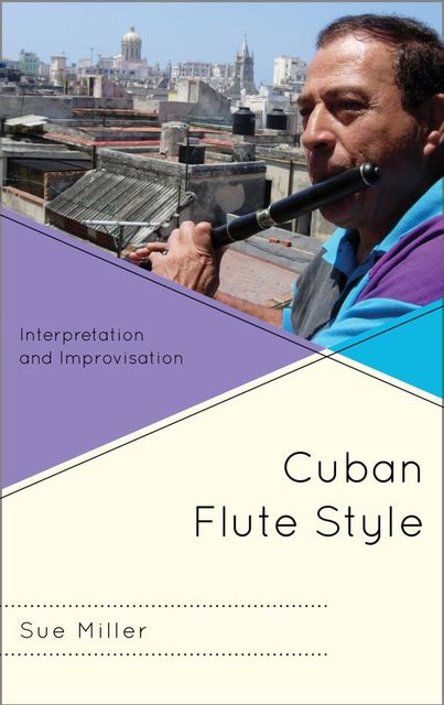 Cuban Flute Style, Sue Miller