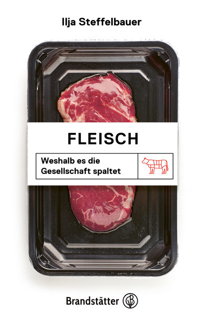 Fleisch, Ilja Steffelbauer