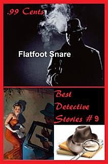 99 Cents Best Detective Stories Flatfoot Snare, Dennis Layton