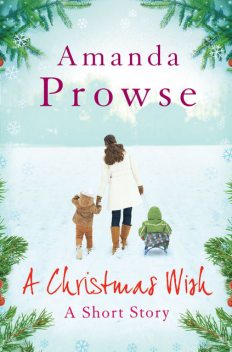 A Christmas Wish, Amanda Prowse