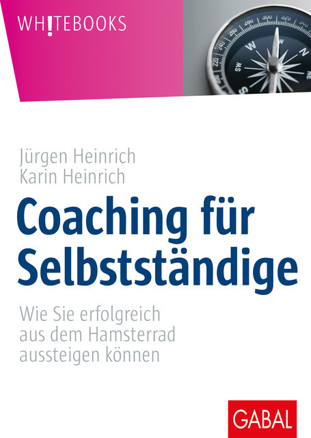 Coaching für Selbstständige, Jürgen Heinrich, Karin Heinrich