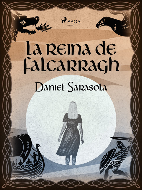La reina de Falcarragh, Daniel Sarasola