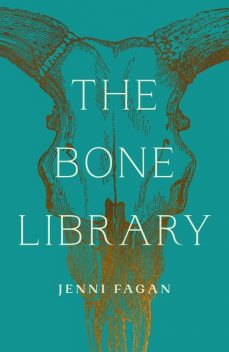 The Bone Library, Jenni Fagan
