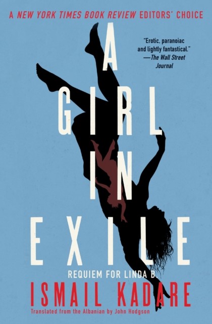 A Girl in Exile, Ismail Kadare