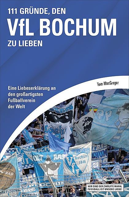 111 Gründe, den VfL Bochum zu lieben, Tom MacGregor