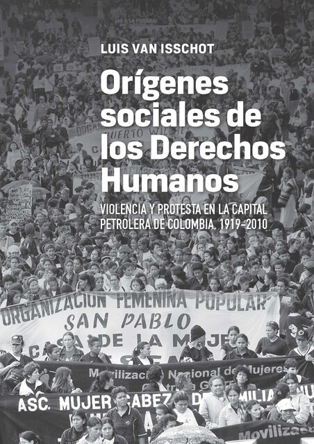 Orígenes sociales de los derechos humanos, Luis van Isschot