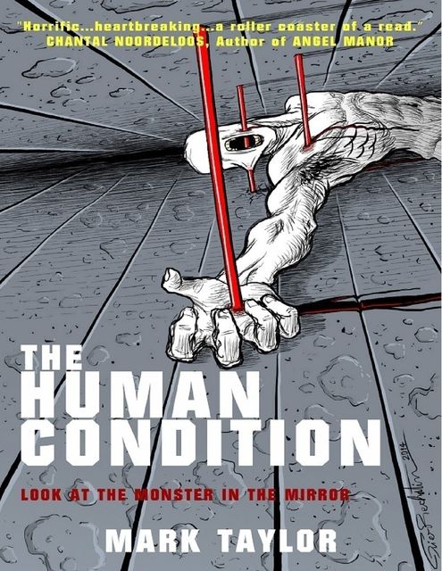 The Human Condition, Mark Taylor