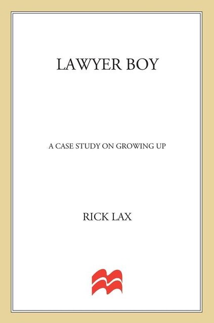 Lawyer Boy, Rick Lax