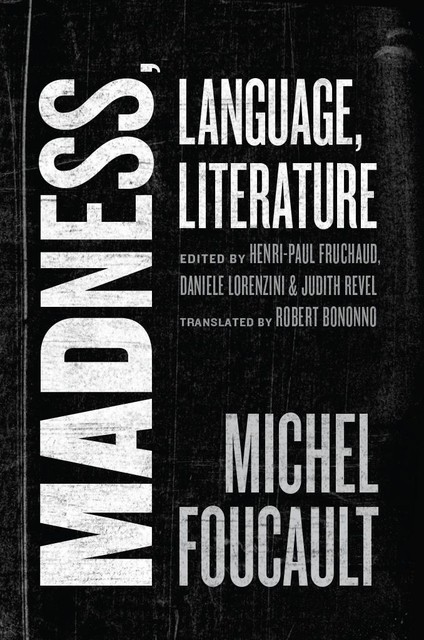 Madness, Language, Literature, Michel Foucault