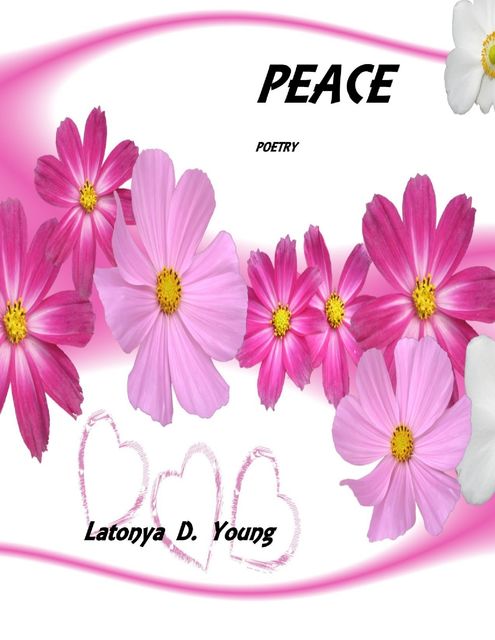 Peace, Latonya D.Young