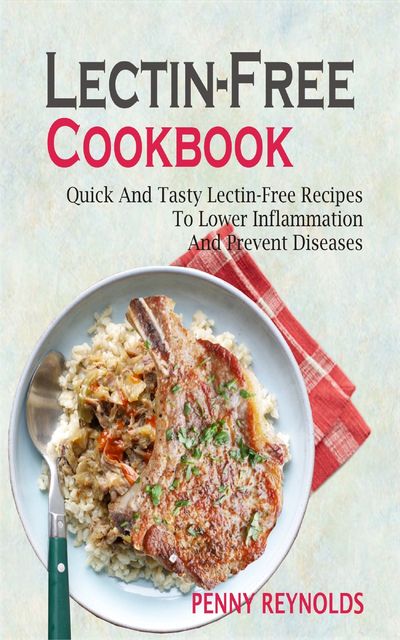Lectin-Free Cookbook, Penny Reynolds