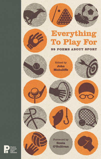 Everything to Play For: 99 Poems about Sport, John McAuliffe